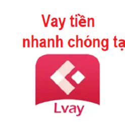LVay - Vay nhanh đến 30tr chỉ cần CCCD