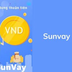 Sunvay - Vay tiền online có uy tín không? Quy trình như nào?